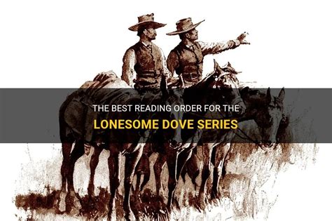 Order of Lonesome Dove Books: A Delve into the Literary Remains of a Ravenous Reader